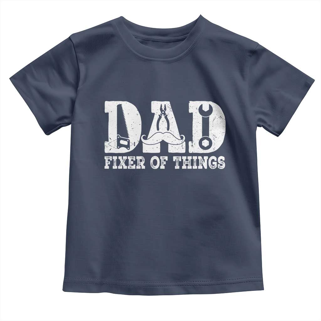 Handyman Dad Fixer Of Everything Toddler T Shirt Funny Garage Papa