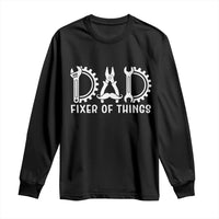 Dad Fixer Of Everything Garage Life Long Sleeve Shirt Auto Mechanic Fathers Day Gift
