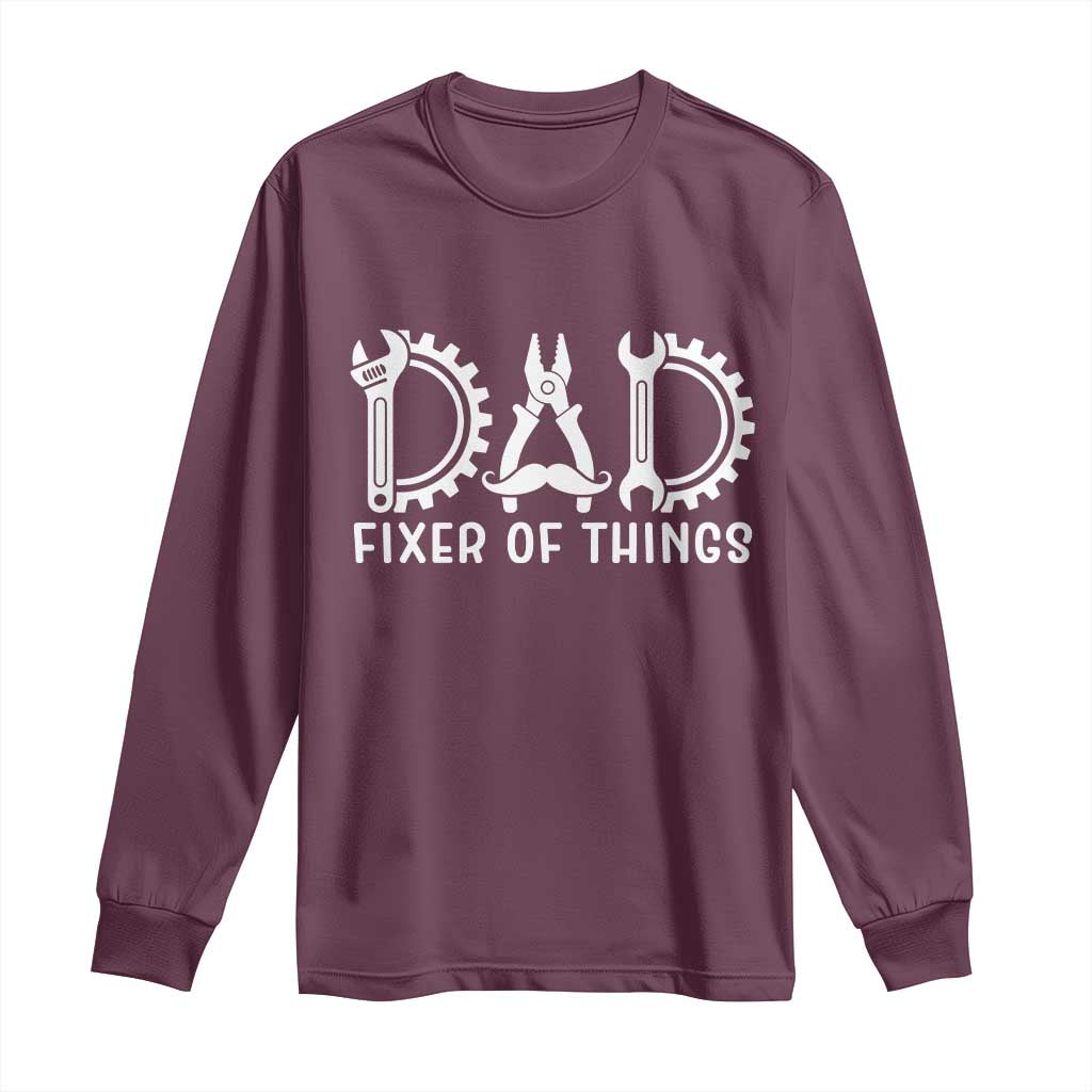 Dad Fixer Of Everything Garage Life Long Sleeve Shirt Auto Mechanic Fathers Day Gift