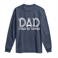 Dad Fixer Of Everything Garage Life Long Sleeve Shirt Auto Mechanic Fathers Day Gift