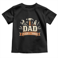 Mechanic Dad Fixer Of All Things Toddler T Shirt Funny Auto Repair Fathers Day