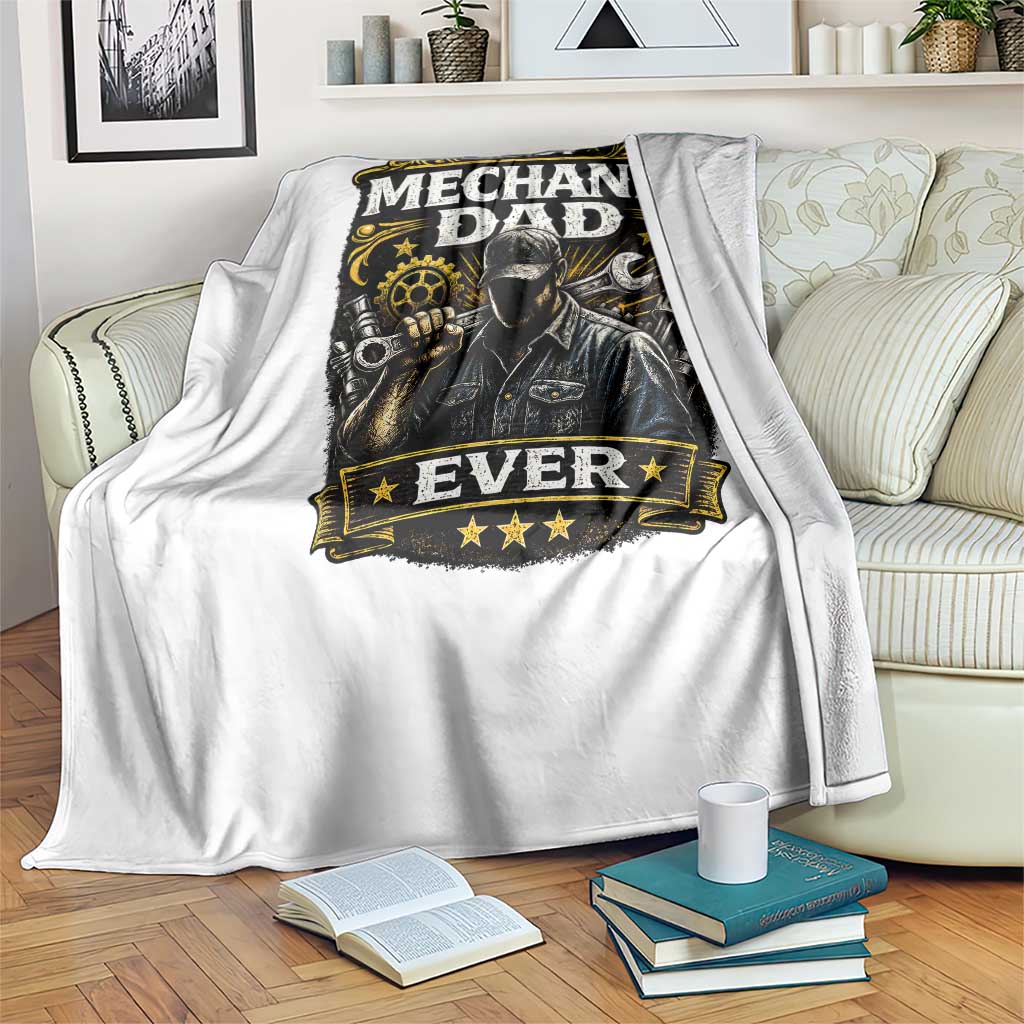 Best Mechanic Dad Ever Throw Blanket Auto Repair Fathers Day Graphic