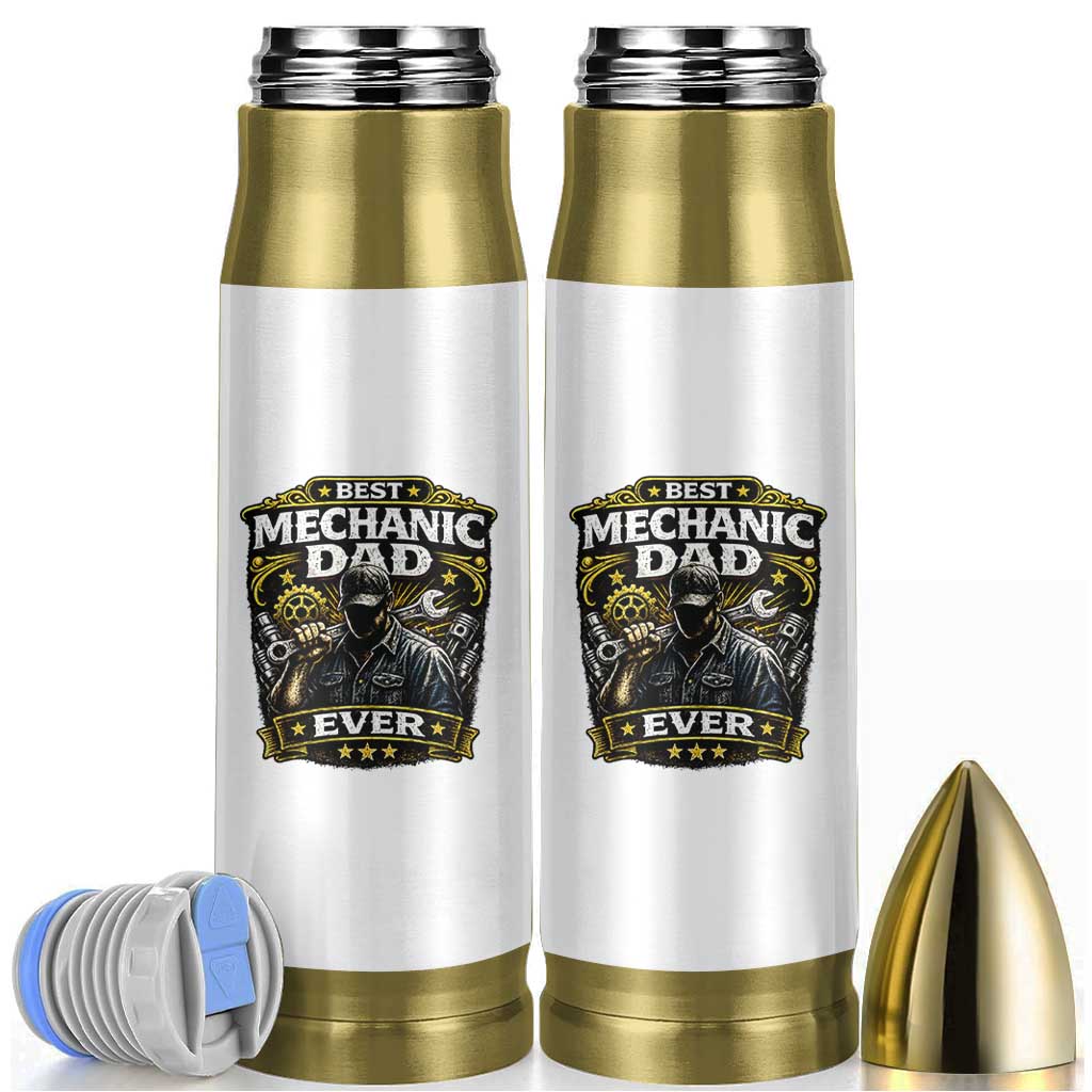 Best Mechanic Dad Ever Bullet Tumbler Auto Repair Fathers Day Graphic