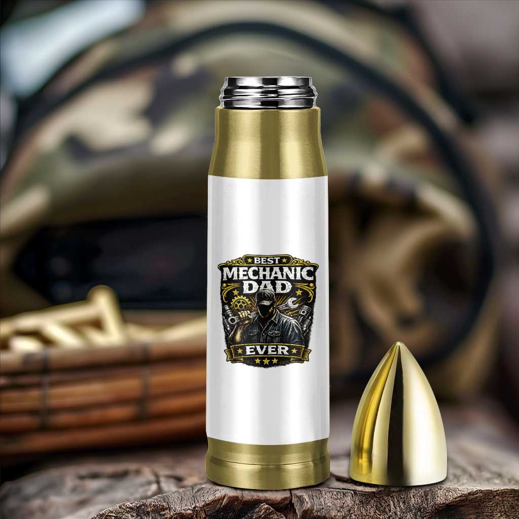 Best Mechanic Dad Ever Bullet Tumbler Auto Repair Fathers Day Graphic
