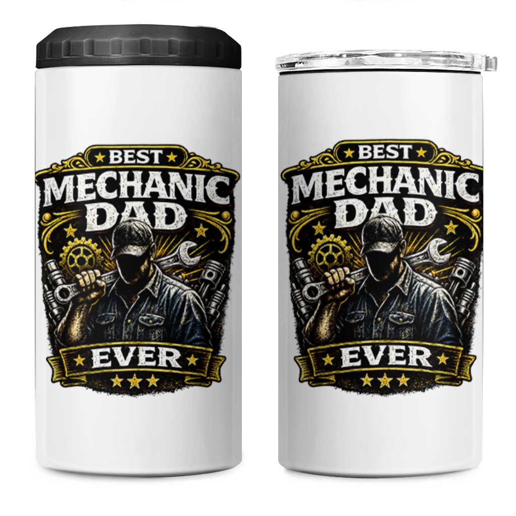 Best Mechanic Dad Ever 4 in 1 Can Cooler Tumbler Auto Repair Fathers Day Graphic