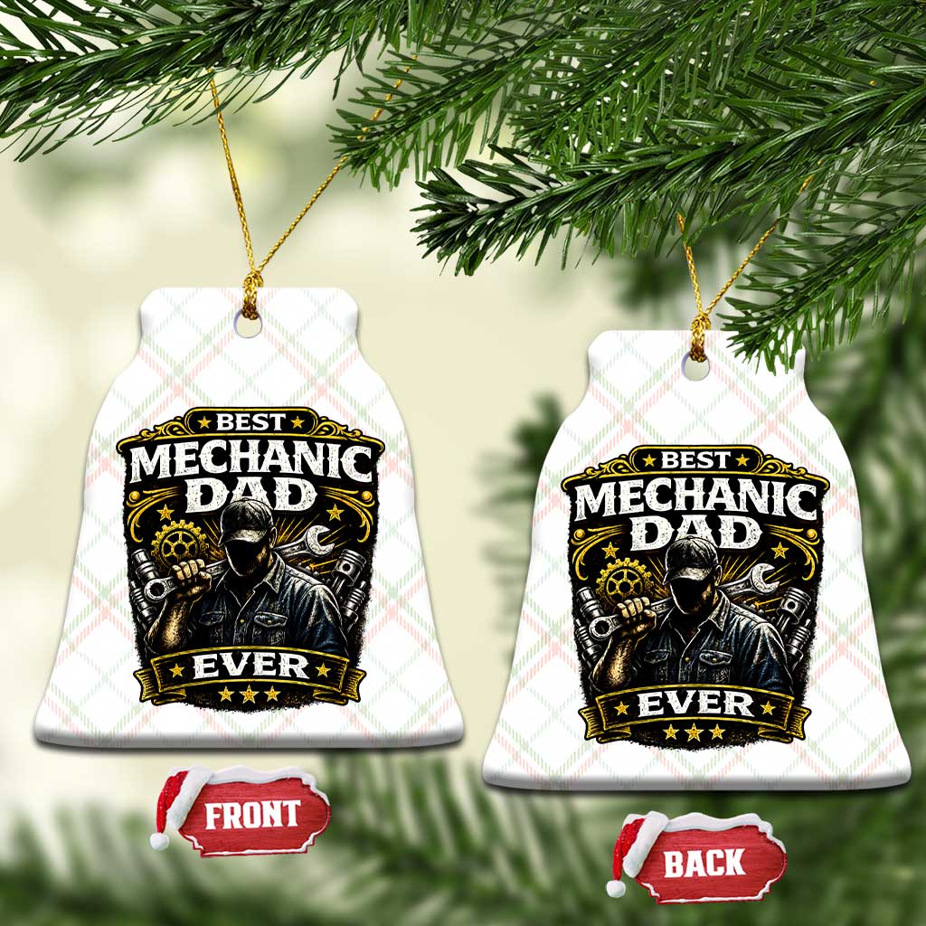 Best Mechanic Dad Ever Ceramic Ornament Auto Repair Fathers Day Graphic