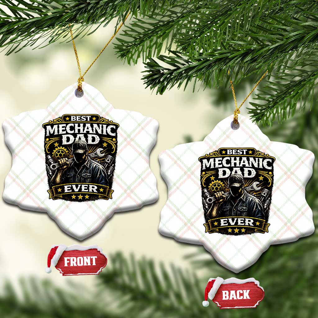 Best Mechanic Dad Ever Ceramic Ornament Auto Repair Fathers Day Graphic