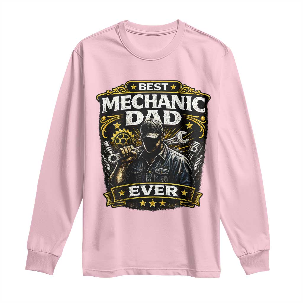 Best Mechanic Dad Ever Long Sleeve Shirt Auto Repair Fathers Day Graphic