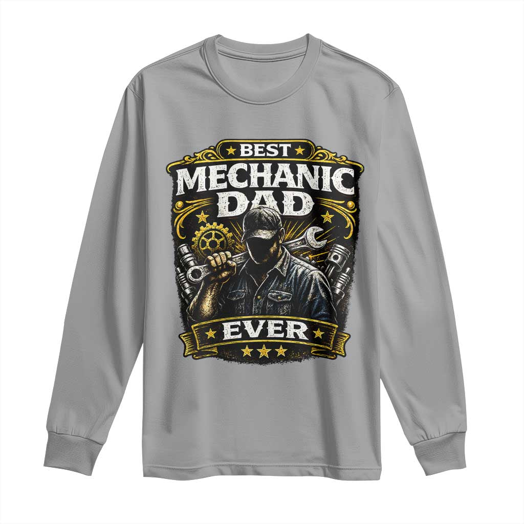 Best Mechanic Dad Ever Long Sleeve Shirt Auto Repair Fathers Day Graphic