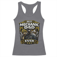 Best Mechanic Dad Ever Racerback Tank Top Auto Repair Fathers Day Graphic