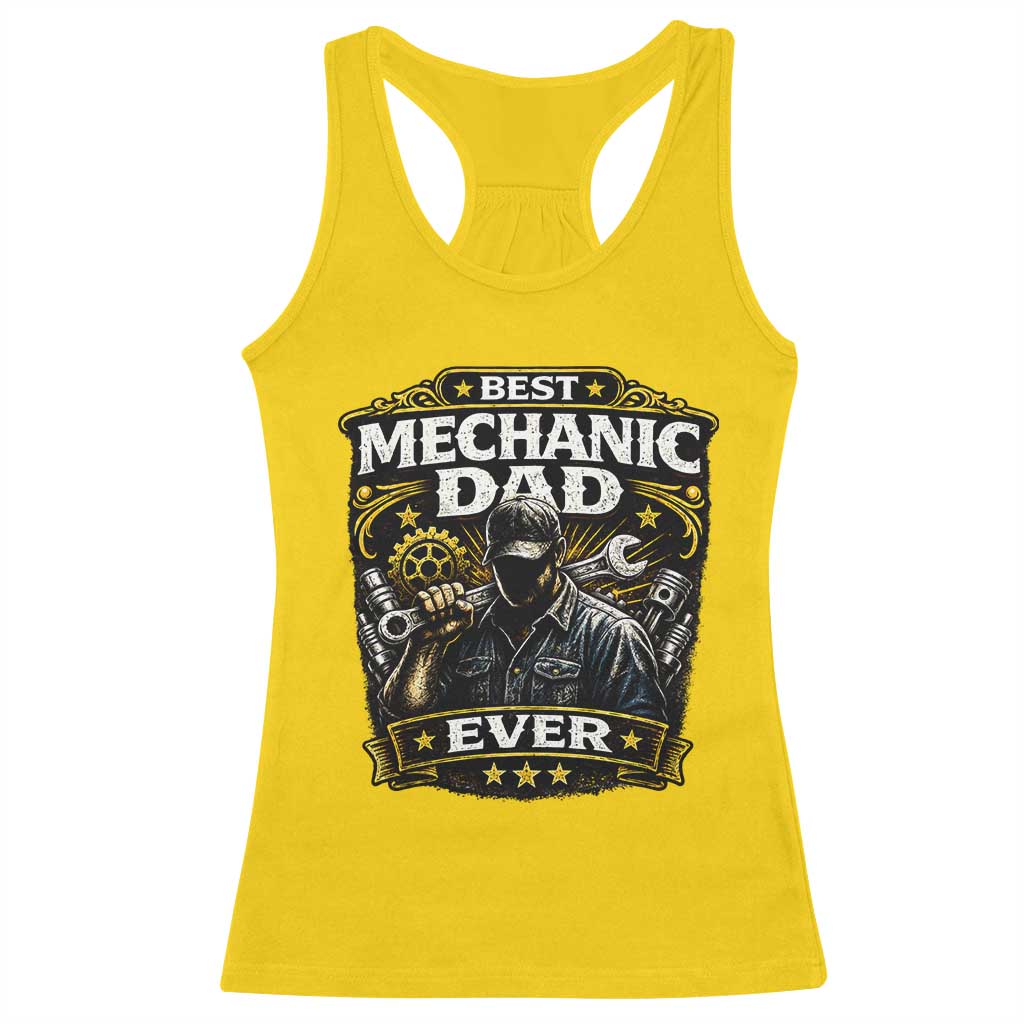 Best Mechanic Dad Ever Racerback Tank Top Auto Repair Fathers Day Graphic
