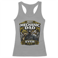 Best Mechanic Dad Ever Racerback Tank Top Auto Repair Fathers Day Graphic