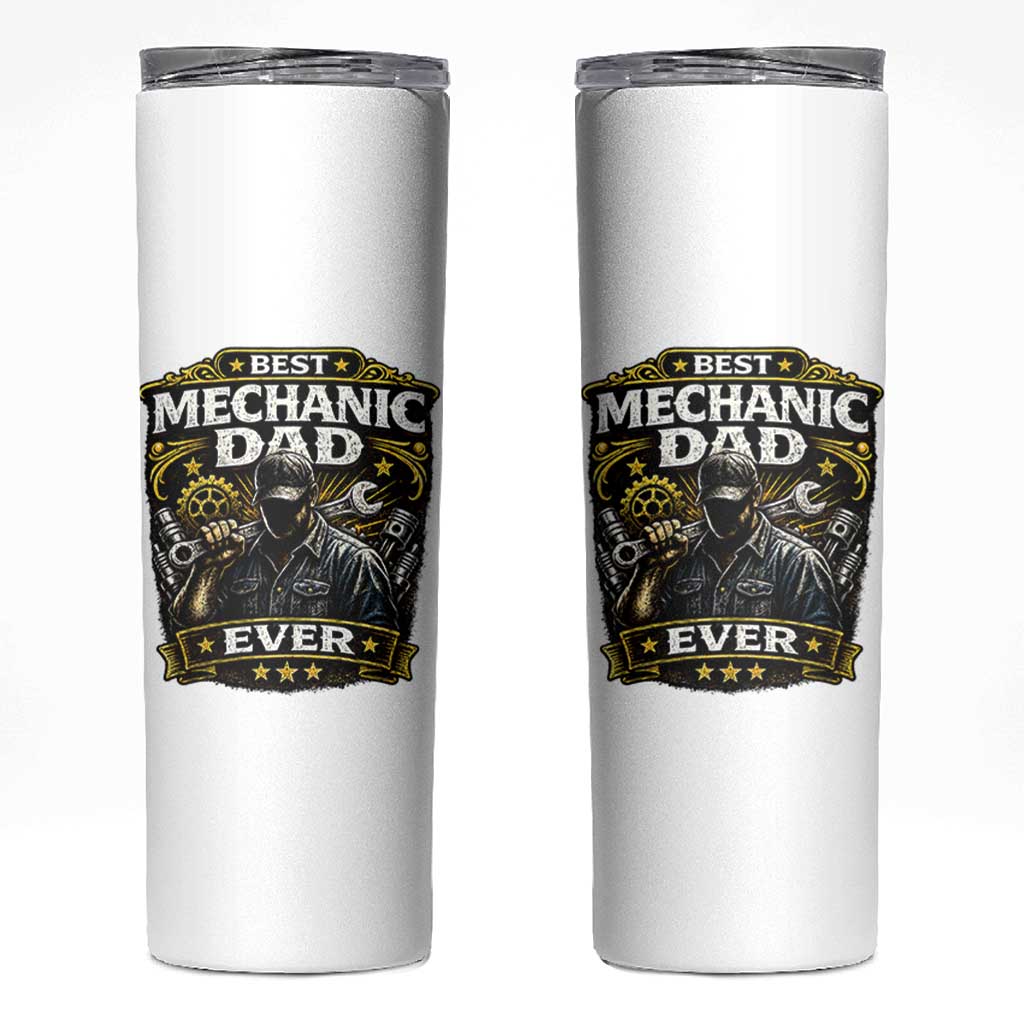 Best Mechanic Dad Ever Skinny Tumbler Auto Repair Fathers Day Graphic