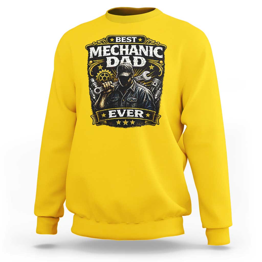 Best Mechanic Dad Ever Sweatshirt Auto Repair Fathers Day Graphic