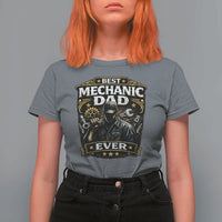 Best Mechanic Dad Ever T Shirt For Women Auto Repair Fathers Day Graphic
