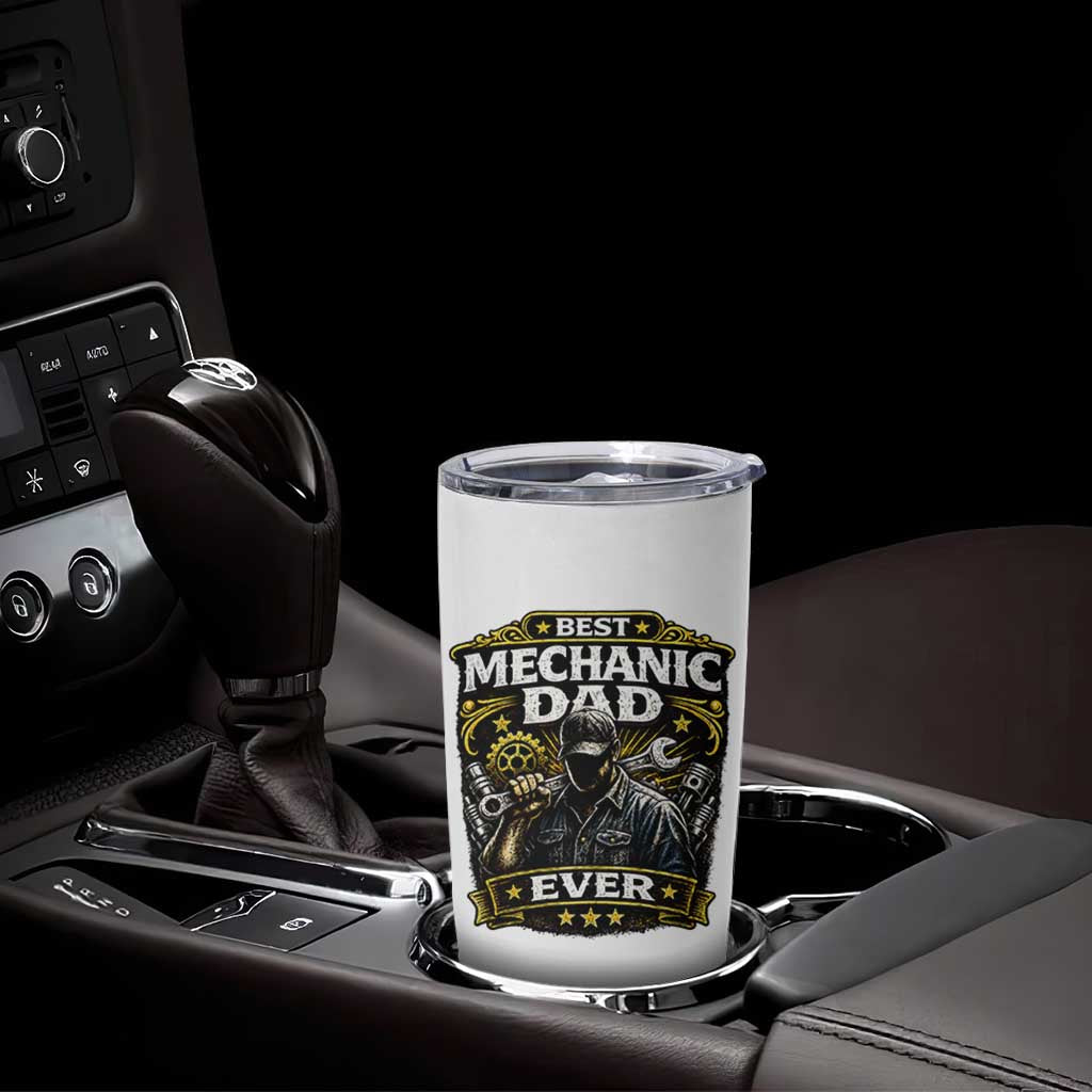 Best Mechanic Dad Ever Tumbler Cup Auto Repair Fathers Day Graphic