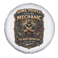 Some People Call Me Mechanic Important Call Me Dad Spare Tire Cover Fathers Day Gift