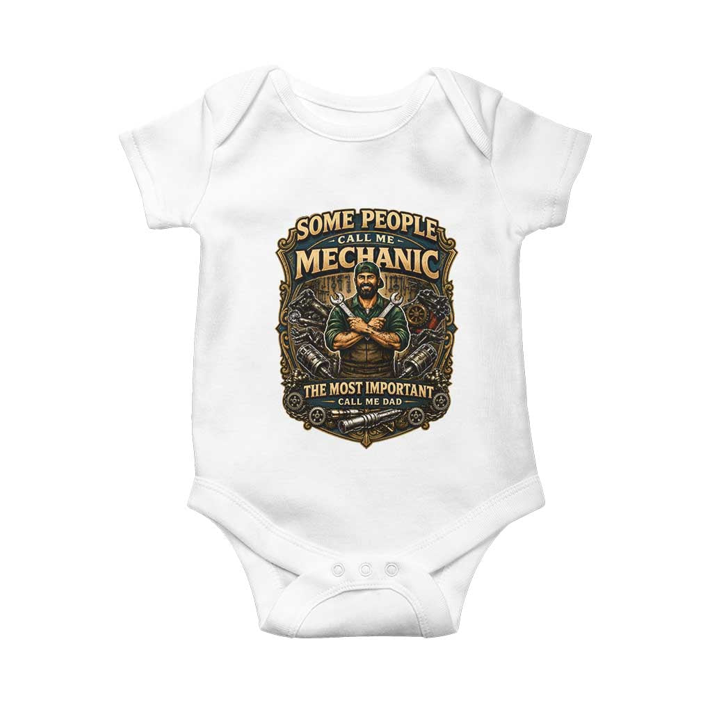 Some People Call Me Mechanic Important Call Me Dad Baby Onesie Fathers Day Gift