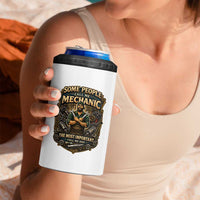 Some People Call Me Mechanic Important Call Me Dad 4 in 1 Can Cooler Tumbler Fathers Day Gift