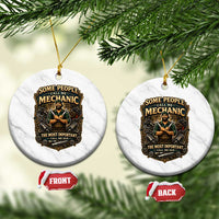 Some People Call Me Mechanic Important Call Me Dad Ceramic Ornament Fathers Day Gift