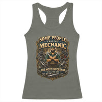 Some People Call Me Mechanic Important Call Me Dad Racerback Tank Top Fathers Day Gift