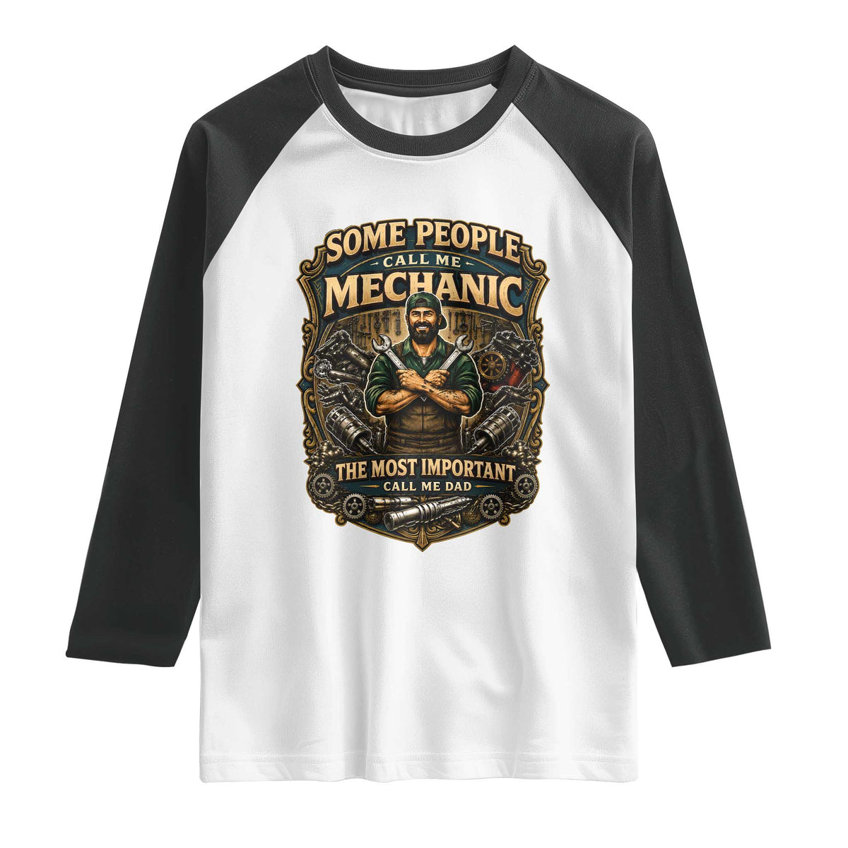 Some People Call Me Mechanic Important Call Me Dad Raglan Shirt Fathers Day Gift