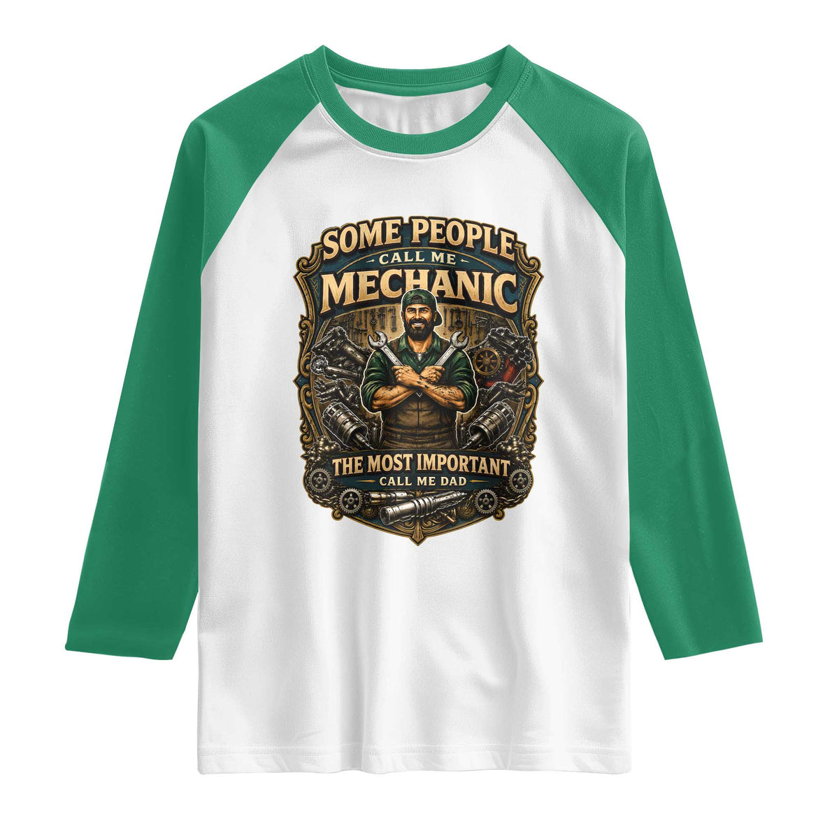 Some People Call Me Mechanic Important Call Me Dad Raglan Shirt Fathers Day Gift