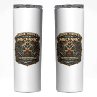 Some People Call Me Mechanic Important Call Me Dad Skinny Tumbler Fathers Day Gift