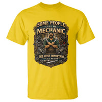 Some People Call Me Mechanic Important Call Me Dad T Shirt Fathers Day Gift