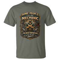 Some People Call Me Mechanic Important Call Me Dad T Shirt Fathers Day Gift