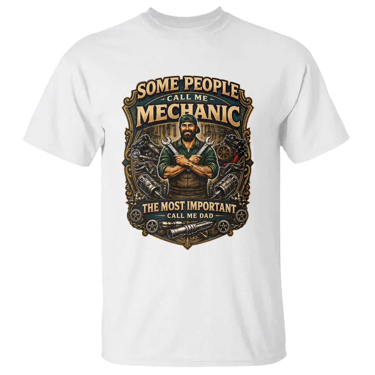 Some People Call Me Mechanic Important Call Me Dad T Shirt Fathers Day Gift