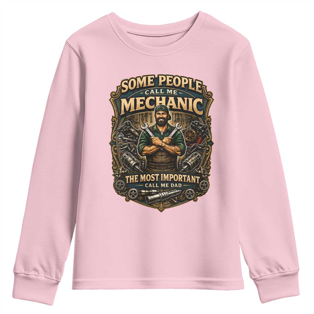 Some People Call Me Mechanic Important Call Me Dad Youth Sweatshirt Fathers Day Gift