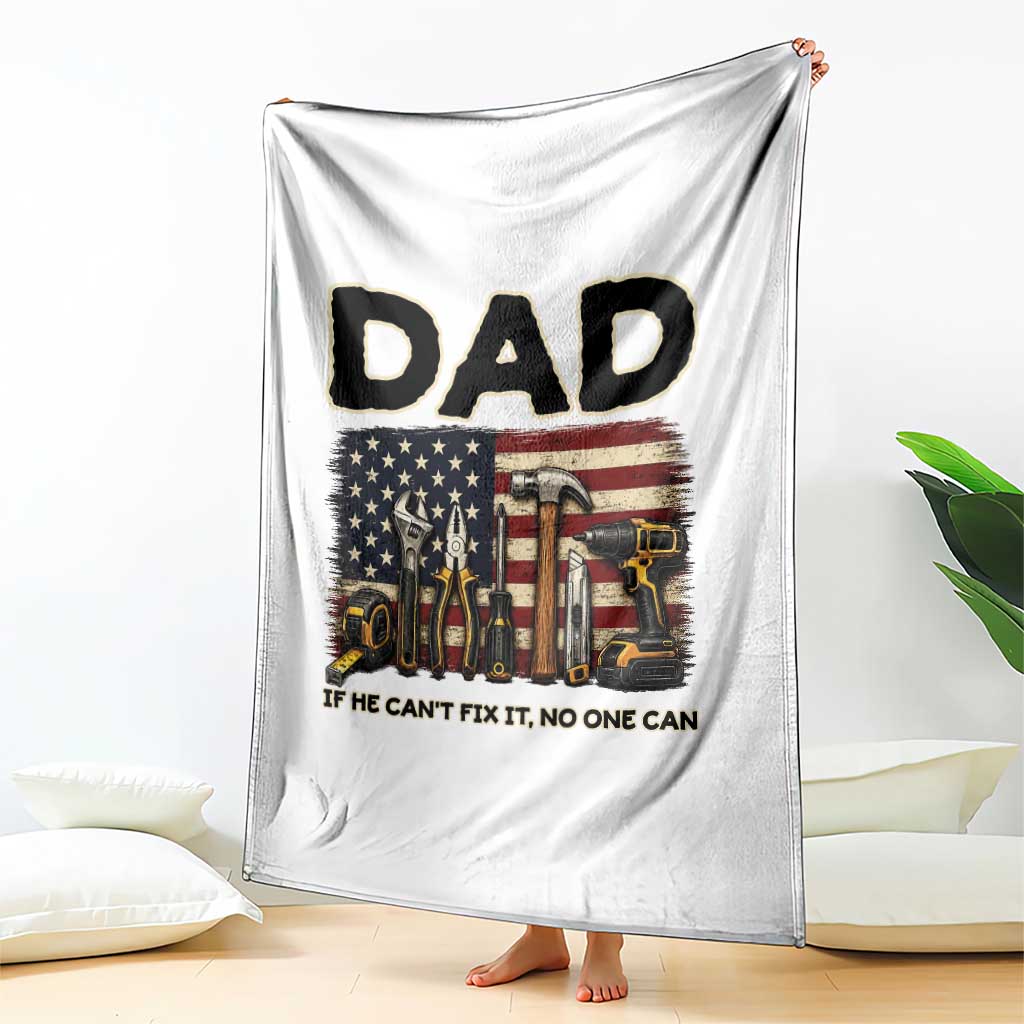 Mechanic Dad American Flag Throw Blanket If He Cant Fix It No One Can