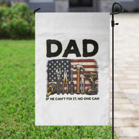 Mechanic Dad American Flag Garden Flag If He Cant Fix It No One Can