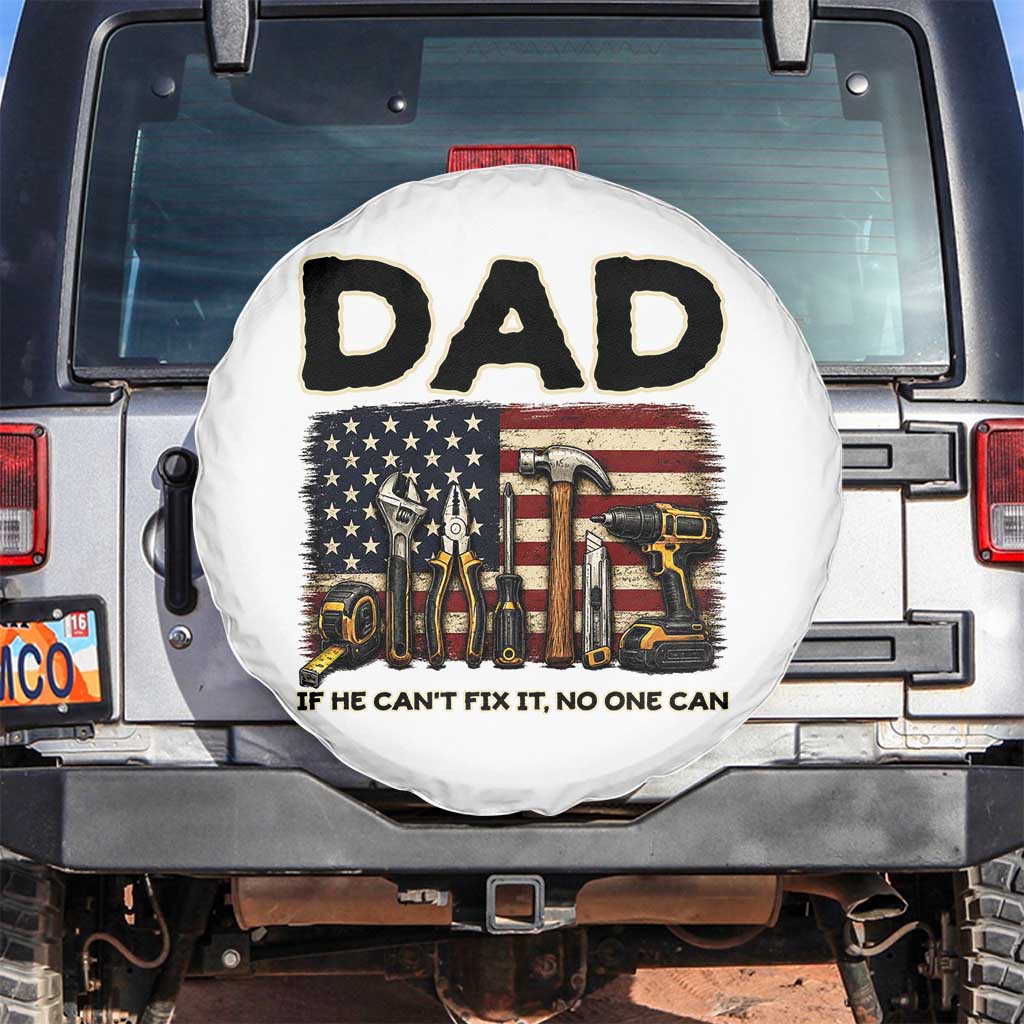 Mechanic Dad American Flag Spare Tire Cover If He Cant Fix It No One Can
