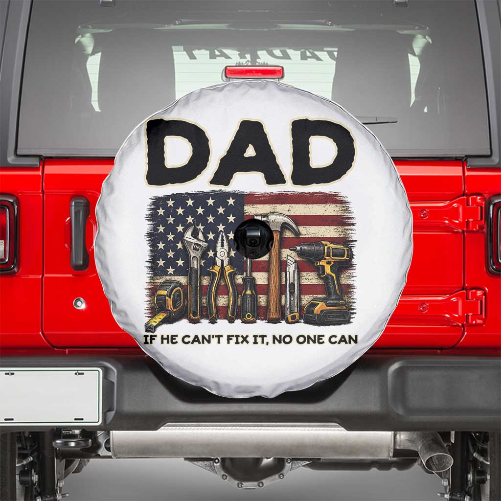 Mechanic Dad American Flag Spare Tire Cover If He Cant Fix It No One Can