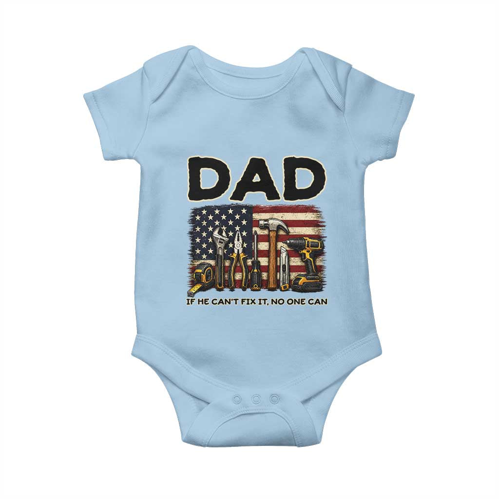 Mechanic Dad American Flag Baby Onesie If He Cant Fix It No One Can