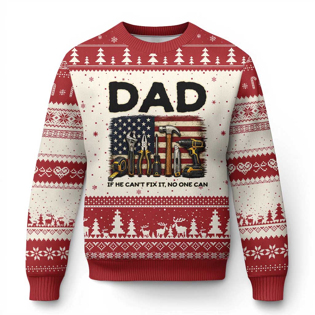 Mechanic Dad American Flag Ugly Christmas Sweater If He Cant Fix It No One Can