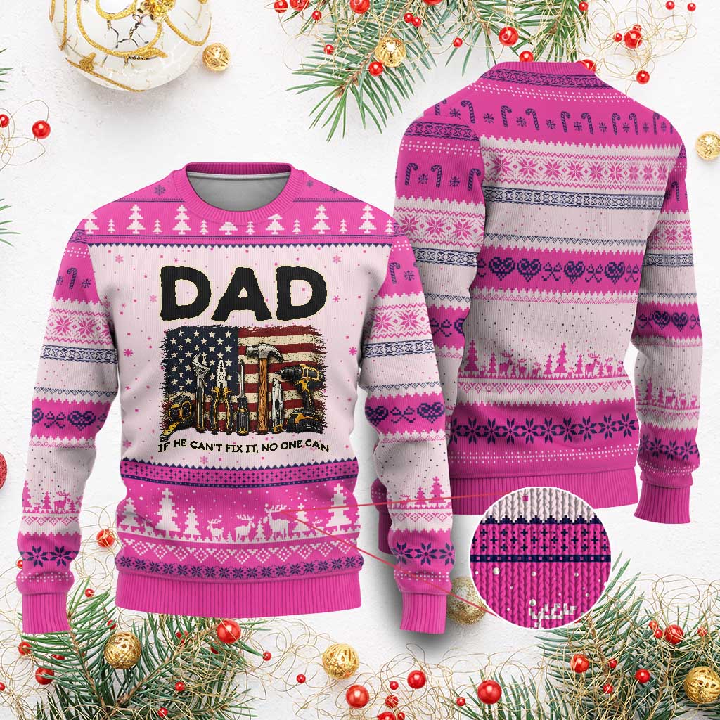 Mechanic Dad American Flag Ugly Christmas Sweater If He Cant Fix It No One Can
