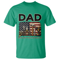 Mechanic Dad American Flag T Shirt If He Cant Fix It No One Can