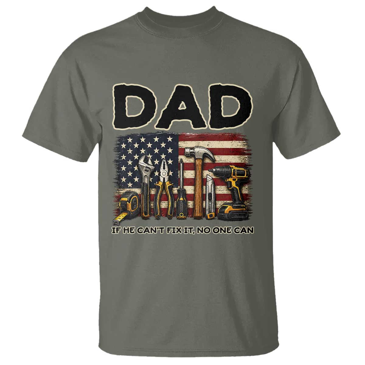 Mechanic Dad American Flag T Shirt If He Cant Fix It No One Can