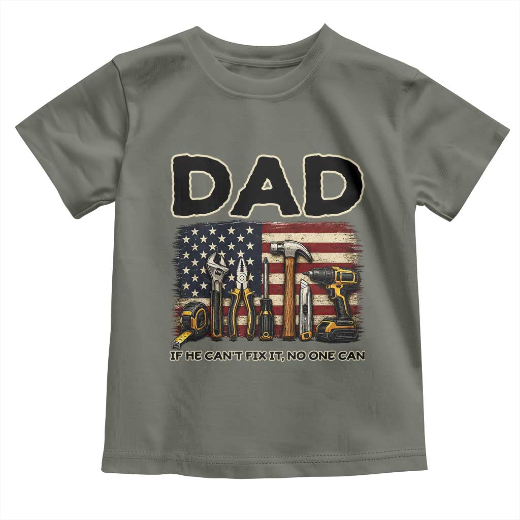 Mechanic Dad American Flag Toddler T Shirt If He Cant Fix It No One Can