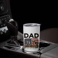 Mechanic Dad American Flag Tumbler Cup If He Cant Fix It No One Can