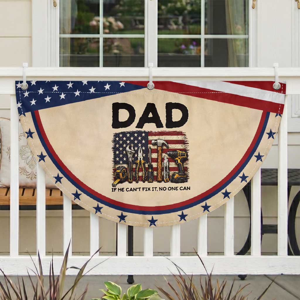 Mechanic Dad American Flag Patriotic Fan Flag If He Cant Fix It No One Can