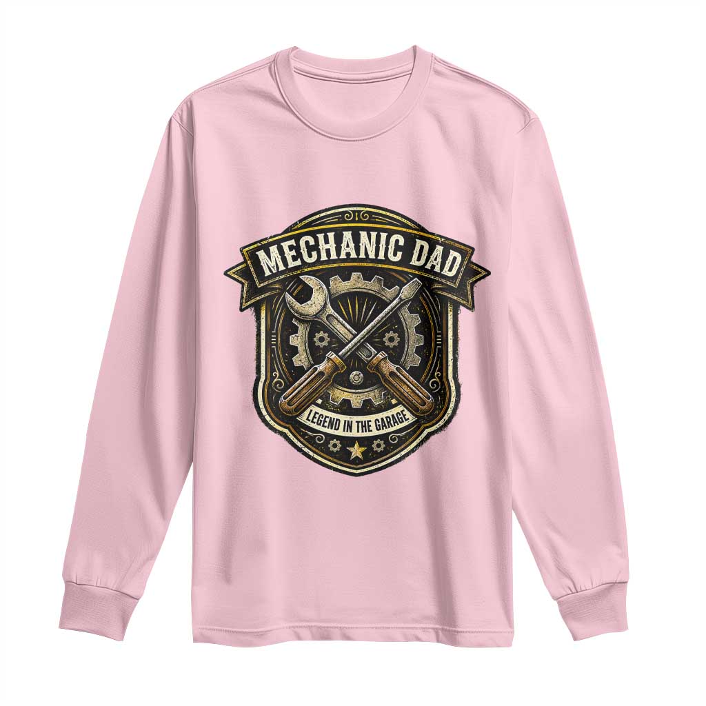 Mechanic Dad Legend In The Garage Long Sleeve Shirt Funny Auto Repair Fathers Day Gift