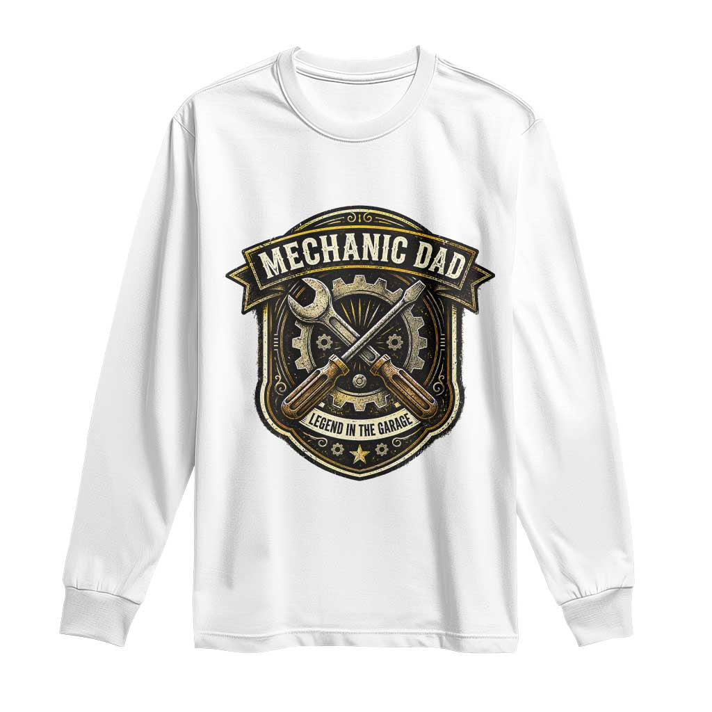 Mechanic Dad Legend In The Garage Long Sleeve Shirt Funny Auto Repair Fathers Day Gift
