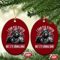 Funny Gorilla Mechanic Ceramic Ornament I Can Fix Stupid But Its Gonna Hurt