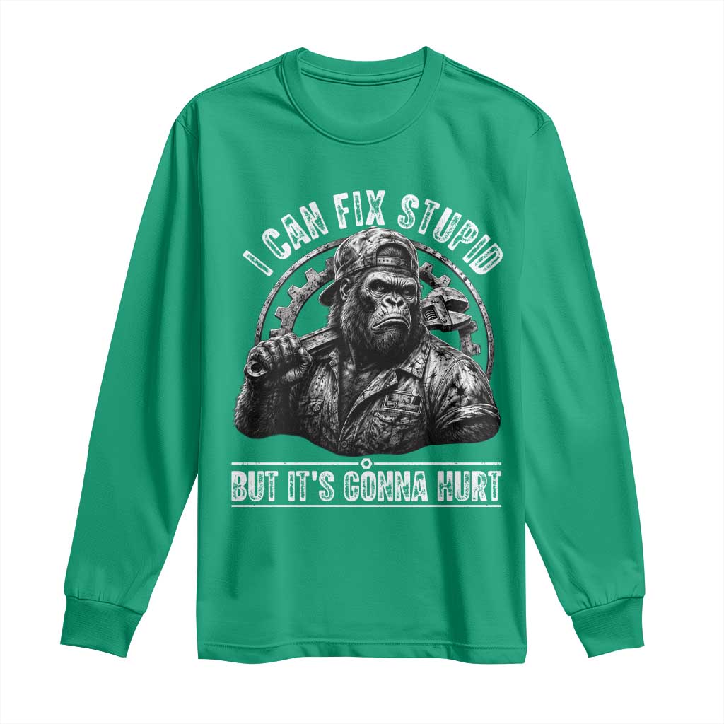 Funny Gorilla Mechanic Long Sleeve Shirt I Can Fix Stupid But Its Gonna Hurt