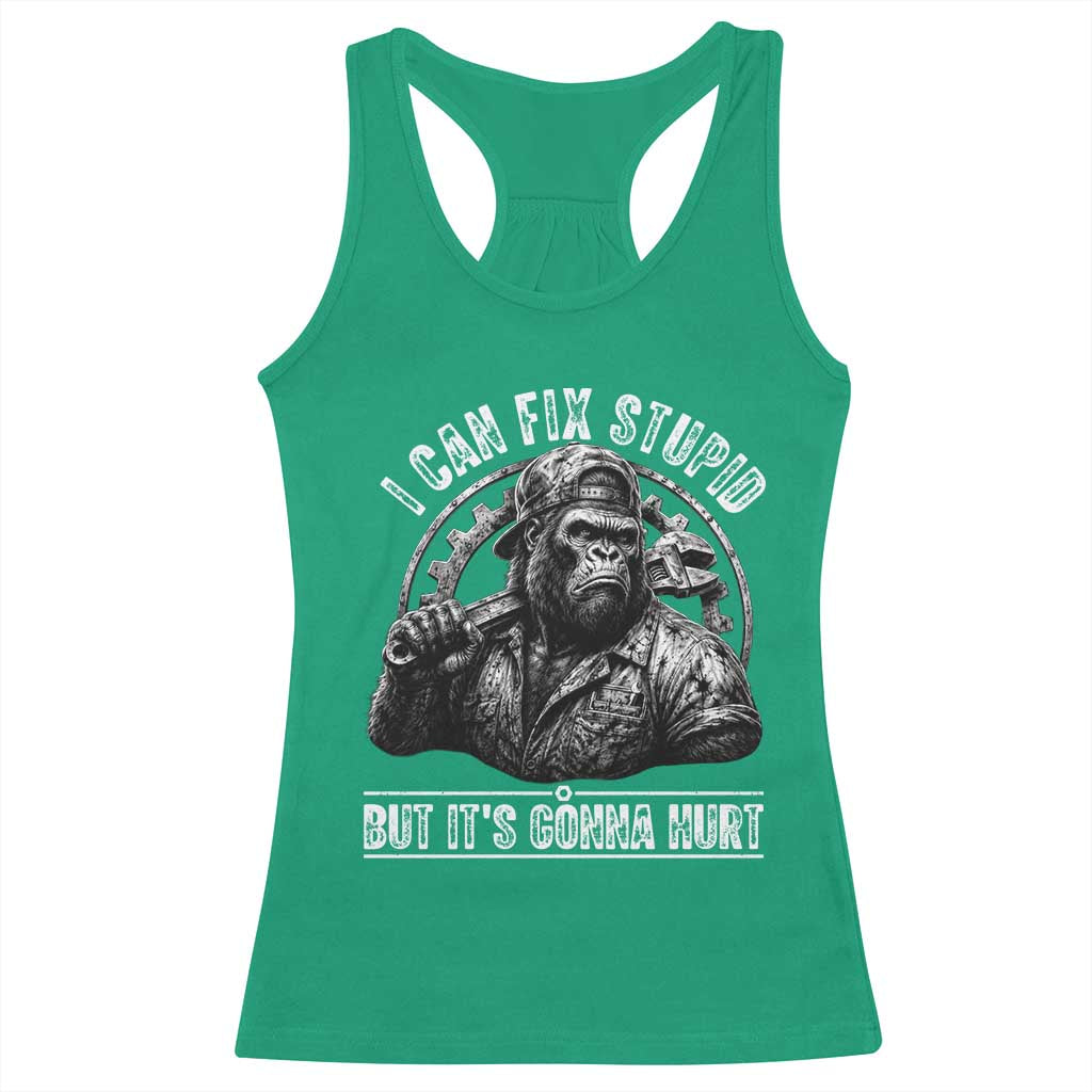 Funny Gorilla Mechanic Racerback Tank Top I Can Fix Stupid But Its Gonna Hurt