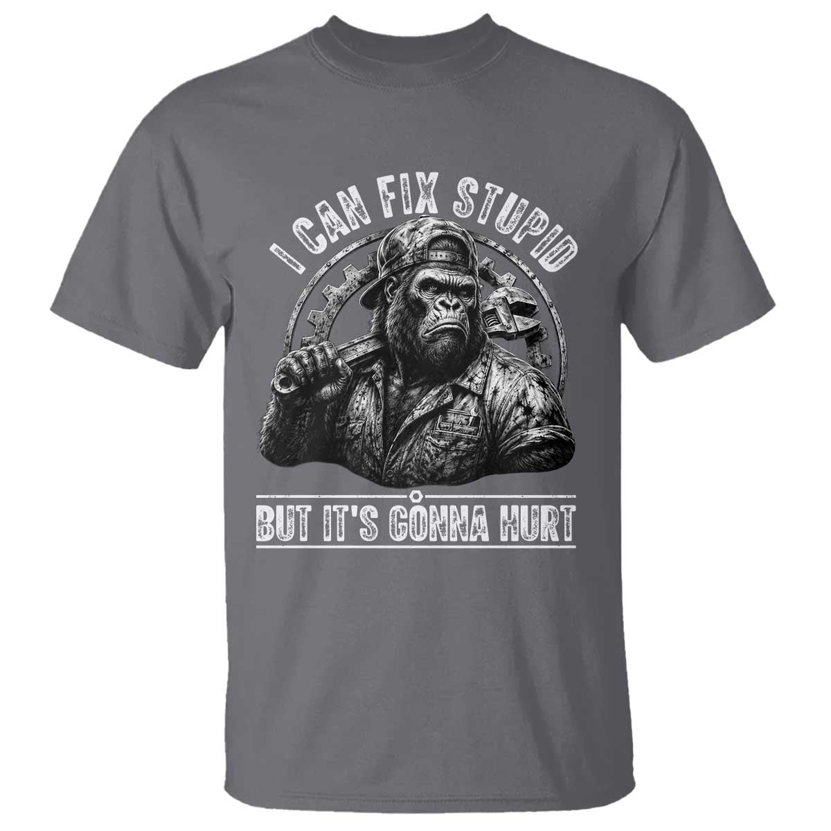 Funny Gorilla Mechanic T Shirt I Can Fix Stupid But Its Gonna Hurt